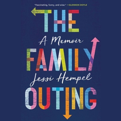 The Family Outing: A Memoir By Jessi Hempel, Jessi Hempel (Read by) Cover Image