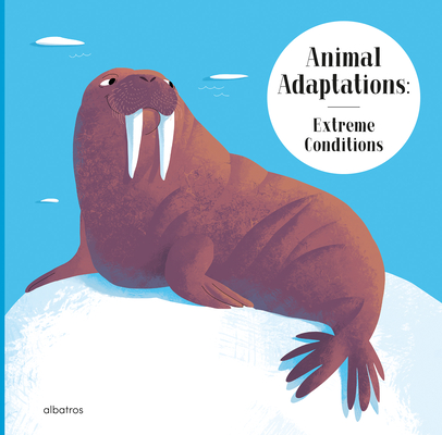 Animal Adaptations: Extreme Conditions By Radka Piro, Lida Larina (Illustrator) Cover Image