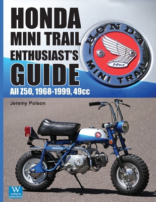 Honda Mini Trail (Enthusiast's Guide #4)