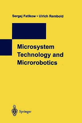 Microsystem Technology and Microrobotics Cover Image