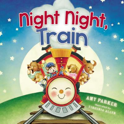 Night Night, Train By Amy Parker, Virginia Allyn (Illustrator) Cover Image