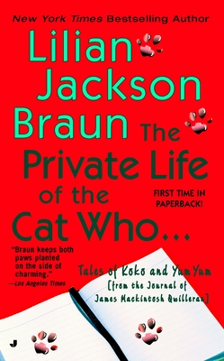 The Private Life of the Cat Who... (Cat Who Short Stories #3) By Lilian Jackson Braun Cover Image