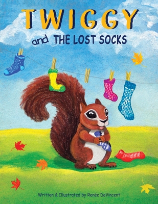 Twiggy and the Lost Socks By Renée Devincent Cover Image