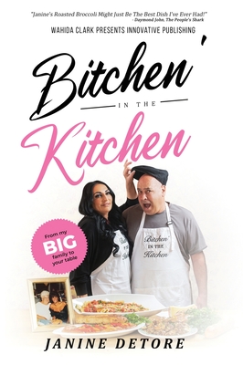 Bitchen' In The Kitchen: From my Big Family to your Table Cover Image