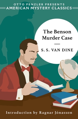 The Benson Murder Case (An American Mystery Classic) By S. S. Van Dine, Ragnar Jónasson (Introduction by) Cover Image