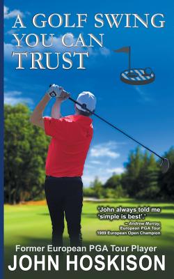 A Golf Swing You Can Trust Cover Image