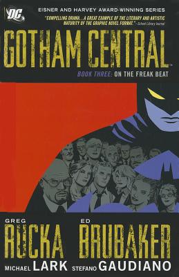 Cover for Gotham Central Book 3: On the Freak Beat