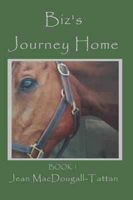 Biz's Journey Home By Jean Macdougall-Tattan Cover Image