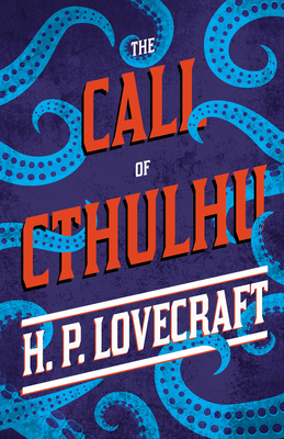 The Call of Cthulhu: With a Dedication by George Henry Weiss Cover Image