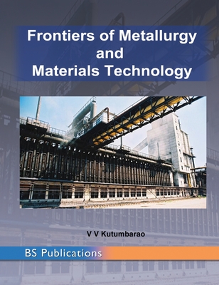 Frontiers of Metallurgy and Materials Technology: PROCEEDINGS of the International Conference Cover Image
