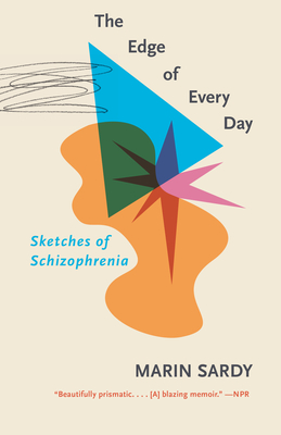 The Edge of Every Day: Sketches of Schizophrenia Cover Image