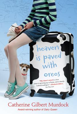 Heaven Is Paved with Oreos By Catherine Gilbert Murdock Cover Image