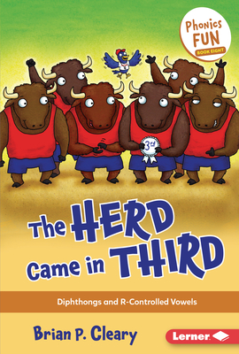 The Herd Came in Third: Diphthongs and R-Controlled Vowels (Phonics Fun #8) By Brian P. Cleary, Jason Miskimins (Illustrator) Cover Image