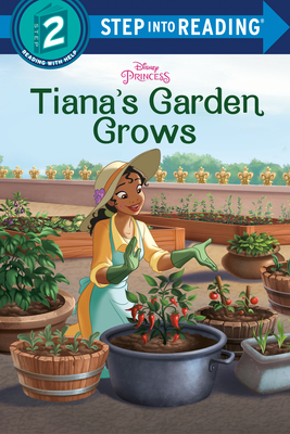 Tiana's Garden Grows (Disney Princess) (Step into Reading) By Bria Alston, Disney Storybook Art Team (Illustrator) Cover Image