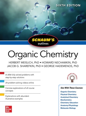 Schaum's Outline of Organic Chemistry, Sixth Edition By Herbert Meislich, Howard Nechamkin, Jacob Sharefkin Cover Image