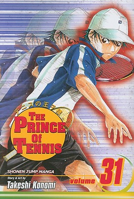 The Prince of Tennis, Vol. 31 By Takeshi Konomi Cover Image