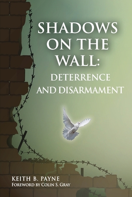 Shadows on the Wall: Deterrence and Disarmament Cover Image