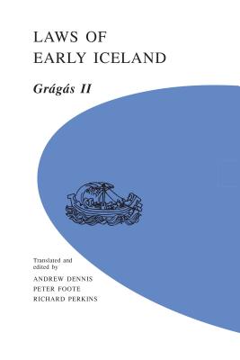 Laws of Early Iceland: Gragas II (U of M Icelandic Series    #2) Cover Image