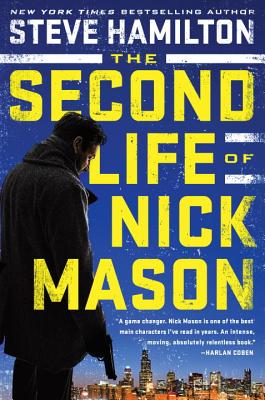 The Second Life of Nick Mason (A Nick Mason Novel #1) By Steve Hamilton Cover Image