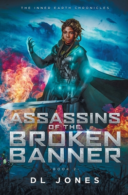 Assassins of the Broken Banner (The Inner Earth Chronicles #2)