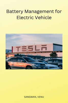 Battery Management for Electric Vehicle By Venu Sangwan Cover Image