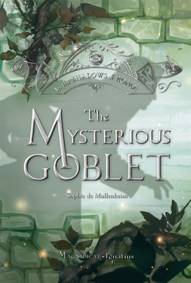The Mysterious Goblet: Volume 3 (In the Shadows of Rome)