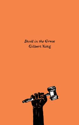 Devil in the Grove: Thurgood Marshall, the Groveland Boys, and the Dawn of a New America (Harper Perennial Olive Editions) Cover Image