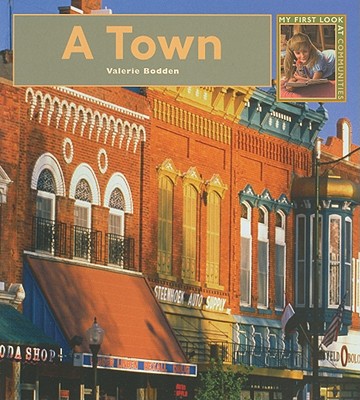 My First Look At: A Town