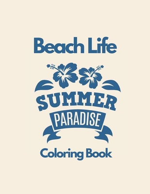 Beach Coloring Book For Teens: beach life coloring book a coloring book for  Teens (Paperback)
