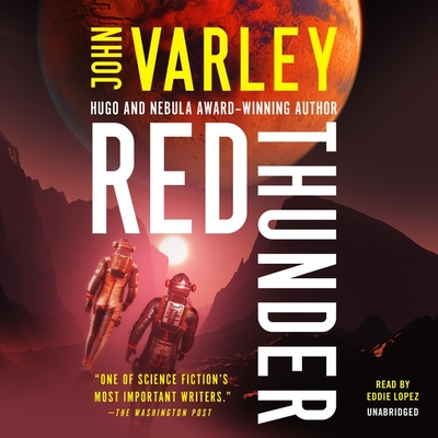 Red Thunder (Thunder and Lightning #1) By John Varley, Eddie Lopez (Read by) Cover Image