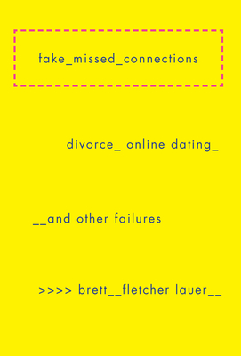 Fake Missed Connections By Brett Fletcher Lauer Cover Image