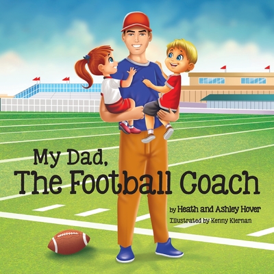 My Dad, The Football Coach Cover Image