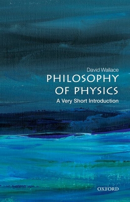 Philosophy of Physics: A Very Short Introduction (Very Short Introductions) Cover Image