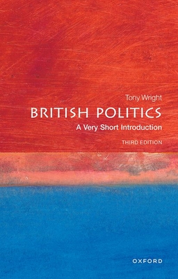 British Politics: A Very Short Introduction (Very Short Introductions) Cover Image