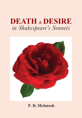 Death and Desire in Shakespeare's Sonnets By Peter D. McIntosh Cover Image