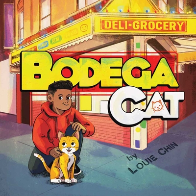 Bodega Cat By Louie Chin Cover Image