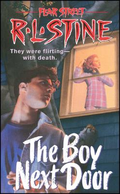 The Boy Next Door (Fear Street Superchillers #39)