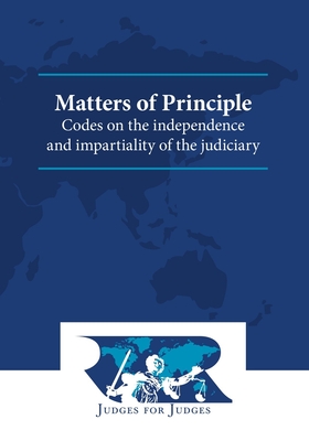 Matters of Principle: Codes on the independence and impartiality of the judiciary Cover Image