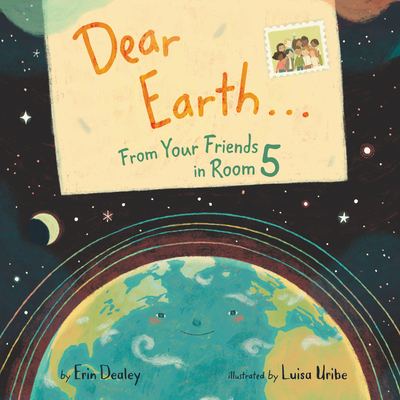 Cover for Dear Earth…From Your Friends in Room 5