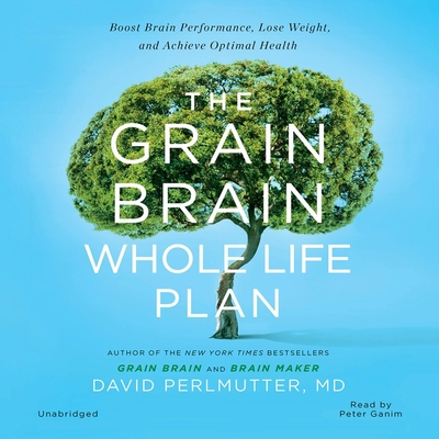 Cover for The Grain Brain Whole Life Plan Lib/E