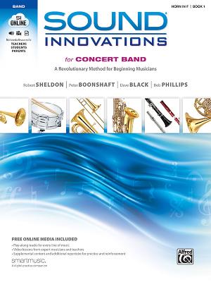 Sound Innovations for Concert Band, Bk 1: A Revolutionary Method for Beginning Musicians (Horn in F), Book & Online Media Cover Image