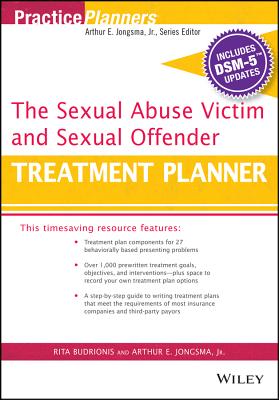 The Sexual Abuse Victim and Sexual Offender Treatment Planner, with Dsm 5 Updates (PracticePlanners)