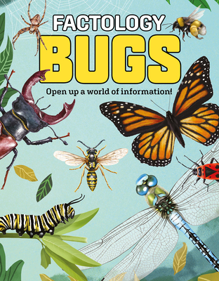 Factology: Bugs: Open Up a World of Information!  Cover Image