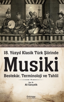18. Yüzyıl Klasik Türk Şiirinde Musiki cover