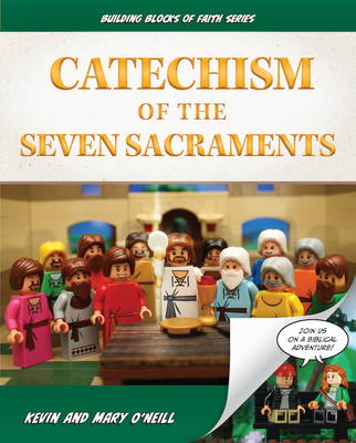 Catechism of the Seven Sacraments: Building Blocks of Faith Series Cover Image