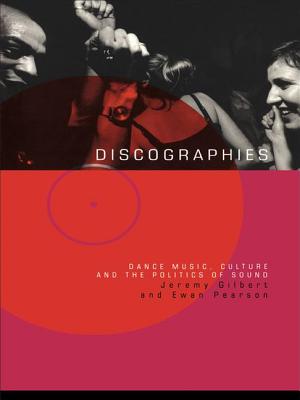 Discographies: Dance, Music, Culture and the Politics of Sound Cover Image