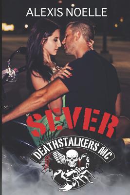 Sever (Deathstalkers MC #6)