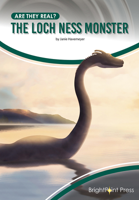 The Loch Ness Monster (Are They Real?) Cover Image