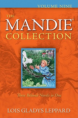The Mandie Collection, Volume Nine By Lois Gladys Leppard Cover Image