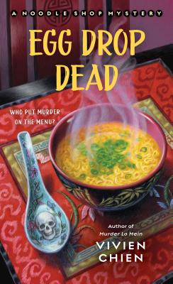 Egg Drop Dead: A Noodle Shop Mystery